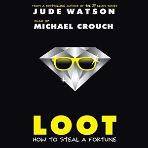 Loot: How to Steal a Fortune