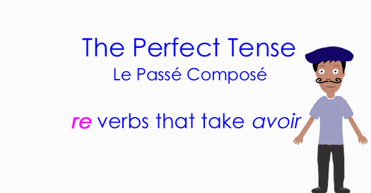 RE Verbs in the Perfect Tense