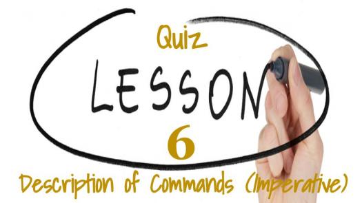 Intermediate - Quiz - Lesson 6 - Description of Commands