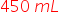 450 space m L