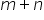 m plus n