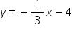 y equals minus 1 third x minus 4