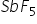 S b F subscript 5