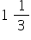1 space 1 third