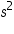 «math xmlns=¨https://www.w3.org/1998/Math/MathML¨»«msup»«mi»s«/mi»«mn»2«/mn»«/msup»«/math»