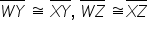 top enclose W Y end enclose space approximately equal to space top enclose X Y end enclose comma space top enclose W Z end enclose space approximately equal to top enclose X Z end enclose