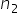 n subscript 2