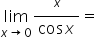 limit as x rightwards arrow 0 of fraction numerator blank to the power of x over denominator cos x end fraction equals