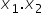 x subscript 1. x subscript 2