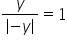 fraction numerator y over denominator open vertical bar minus y close vertical bar end fraction equals 1