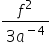 fraction numerator f squared over denominator 3 a to the power of minus 4 end exponent end fraction