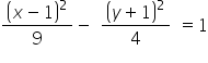 open parentheses x minus 1 close parentheses squared over 9 minus space open parentheses y plus 1 close parentheses squared over 4 space equals 1
