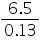 «math xmlns=¨https://www.w3.org/1998/Math/MathML¨»«mfrac»«mrow»«mn»6«/mn»«mo».«/mo»«mn»5«/mn»«/mrow»«mrow»«mn»0«/mn»«mo».«/mo»«mn»13«/mn»«/mrow»«/mfrac»«/math»